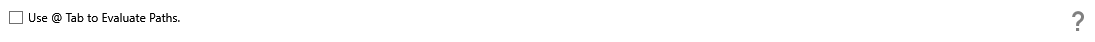 Use @ tab to evaluate paths setting